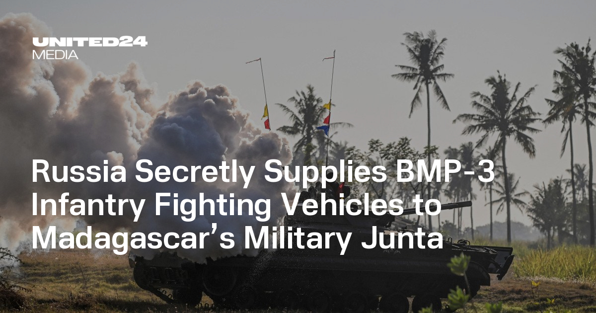 Russia Secretly Supplies BMP-3 Infantry Fighting Vehicles to Madagascar’s Military Junta