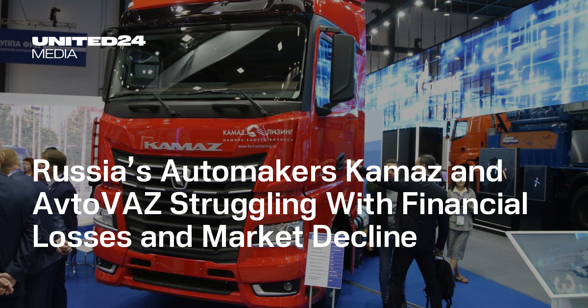 Russia’s Automakers Kamaz and AvtoVAZ Struggling With Financial Losses and Market Decline