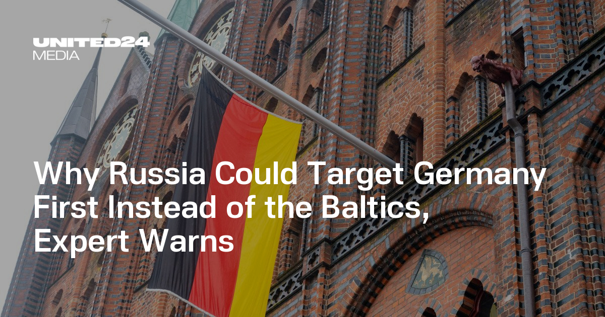 Why Russia Could Target Germany First Instead of the Baltics, Expert Warns