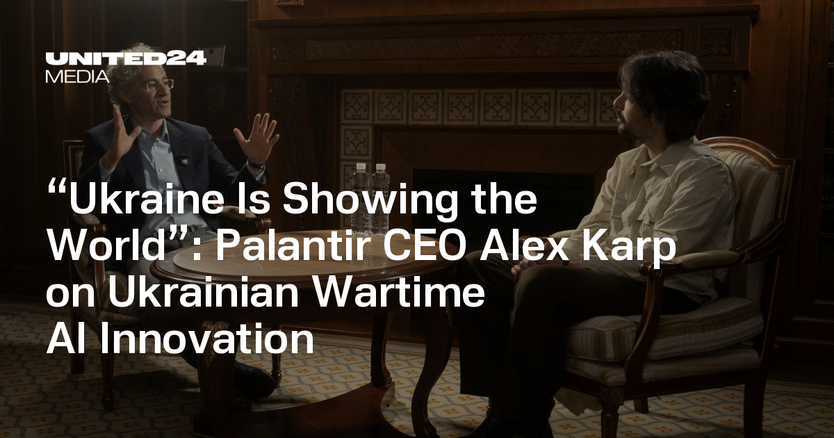 “Ukraine Is Showing the World”: Palantir CEO Alex Karp on Ukrainian Wartime AI Innovation