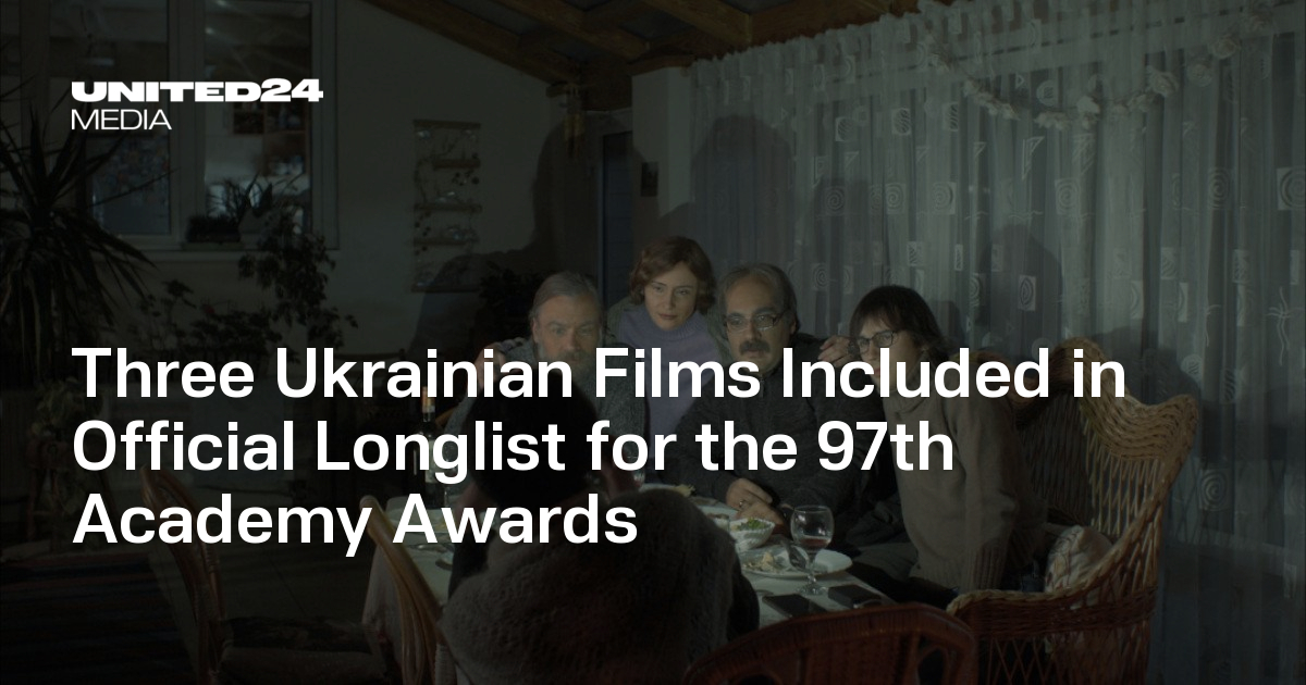 Three Ukrainian Films Included in Official Longlist for the 97th ...