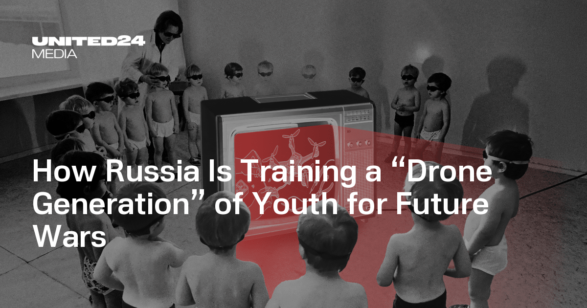 How Russia Is Training a “Drone Generation” of Youth for Future Wars