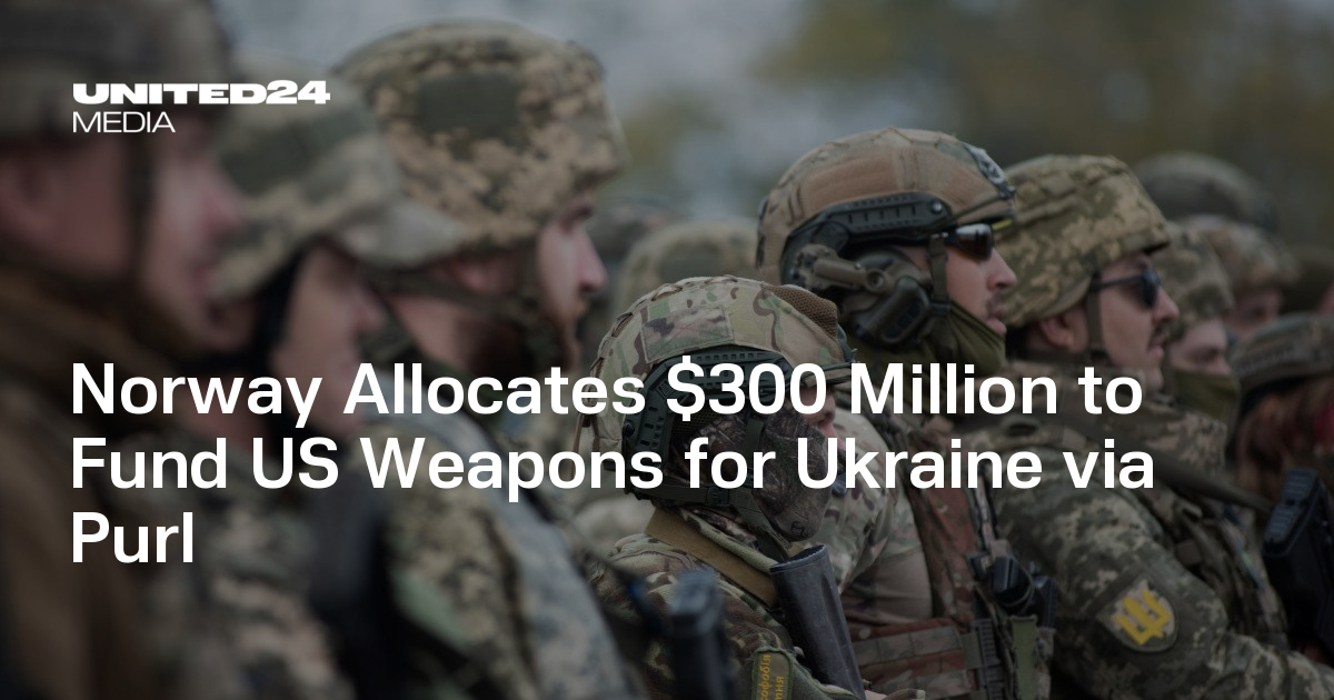 Norway Allocates $300 Million to Fund US Weapons for Ukraine via PURL