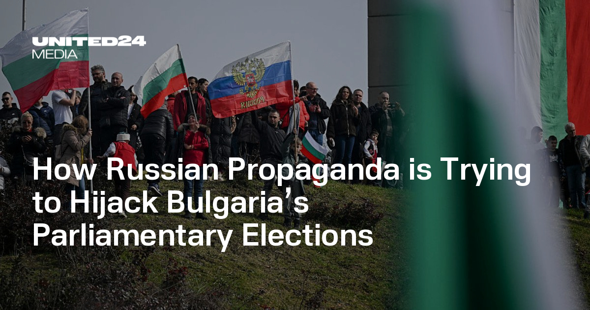 How Russian Propaganda is Trying to Hijack Bulgaria’s Parliamentary Elections