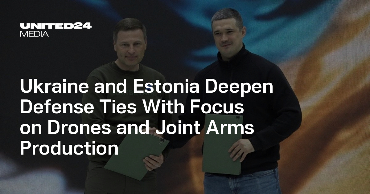 Ukraine and Estonia Deepen Defense Ties With Focus on Drones and Joint Arms Production