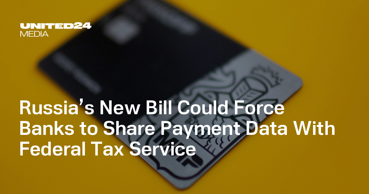 Russia’s New Bill Could Force Banks to Share Payment Data With Federal Tax Service