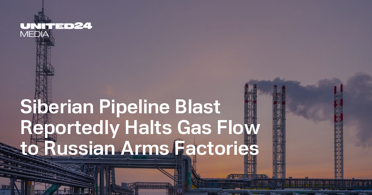 Siberian Pipeline Blast Reportedly Halts Gas Flow to Russian Arms Factories