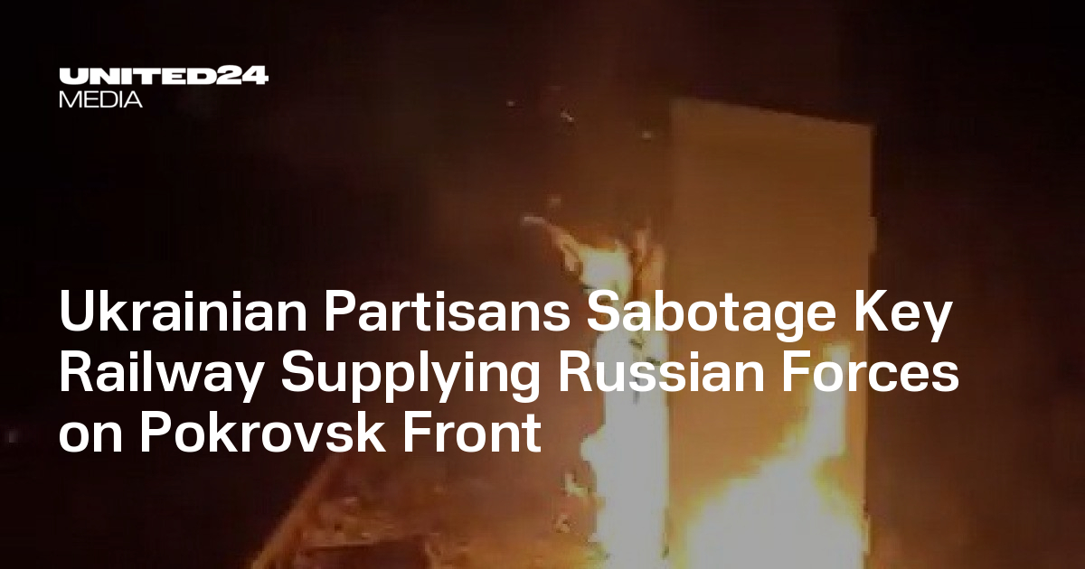 Ukrainian Partisans Sabotage Key Railway Supplying Russian Forces on Pokrovsk Front