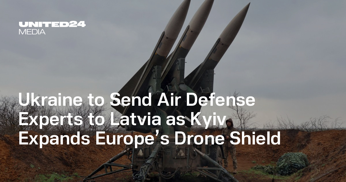 Ukraine to Send Air Defense Experts to Latvia as Kyiv Expands Europe’s Drone Shield