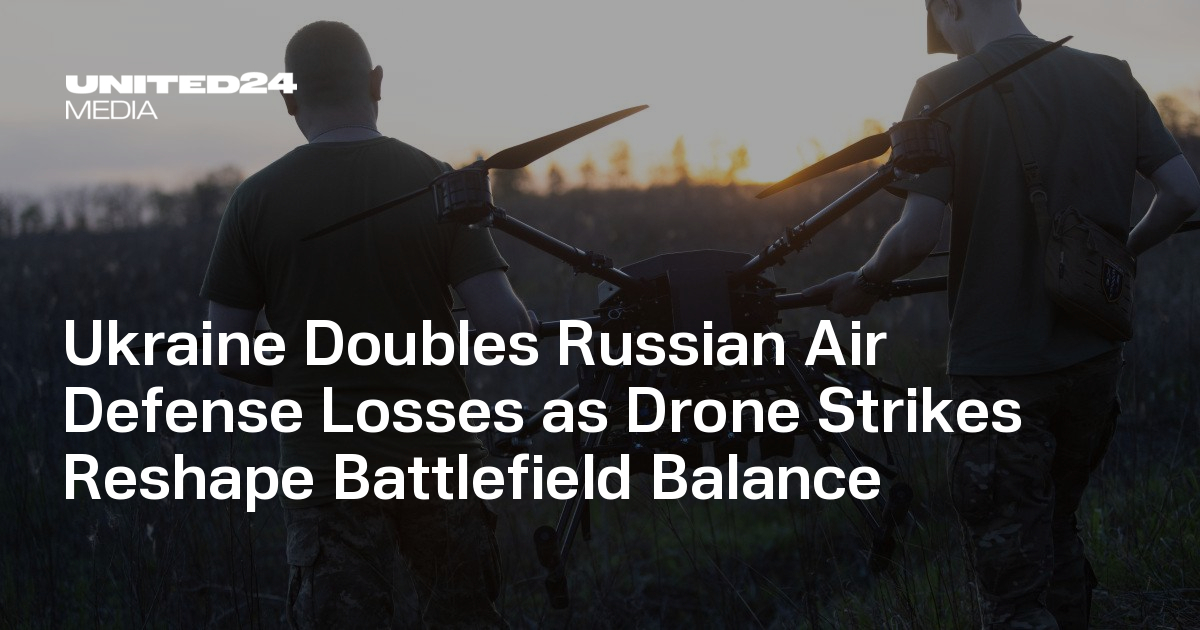 Ukraine Doubles Russian Air Defense Losses as Drone Strikes Reshape Battlefield Balance