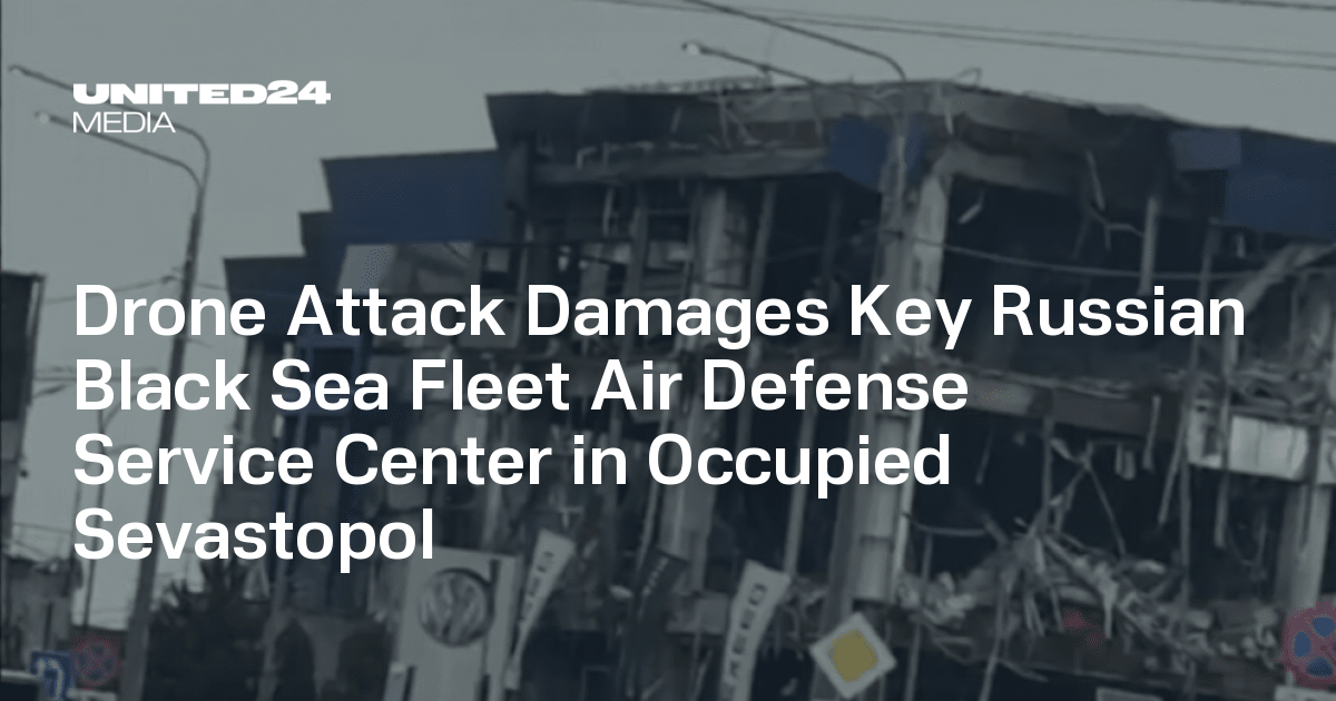 Drone Attack Damages Key Russian Black Sea Fleet Air Defense Service ...