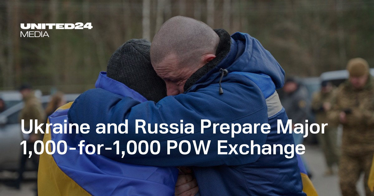Ukraine and Russia Prepare for 1000-for-1000 POW Exchange Amid Ongoing Conflict