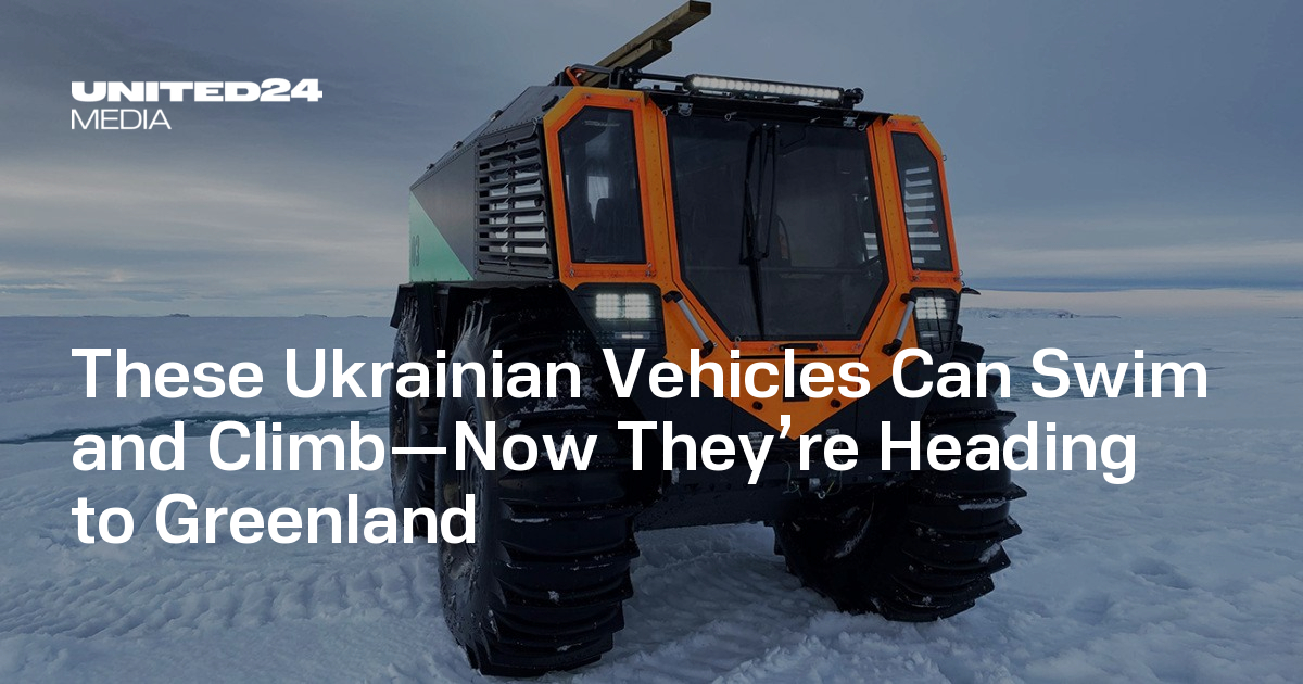 These Ukrainian Vehicles Can Swim and Climb—Now They’re Heading to Greenland