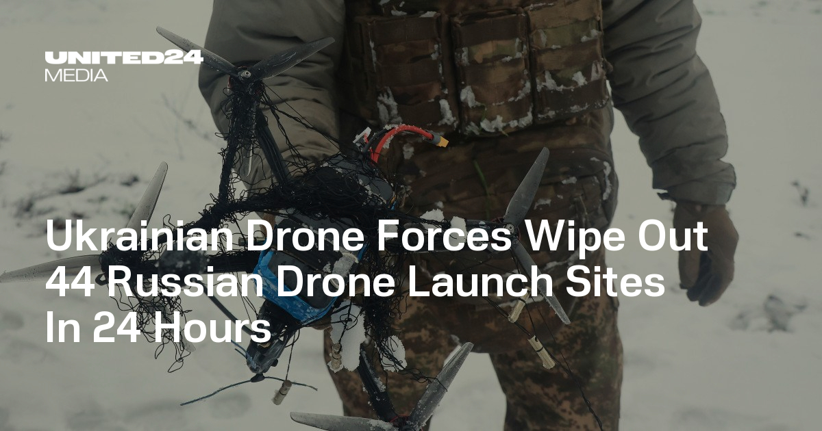 Ukrainian Drone Forces Wipe Out 44 Russian Drone Launch Sites In 24 ...