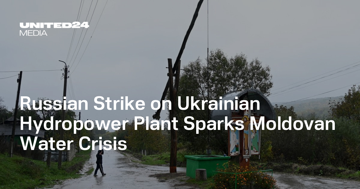 Russian Strike on Ukrainian Hydropower Plant Sparks Moldovan Water Crisis