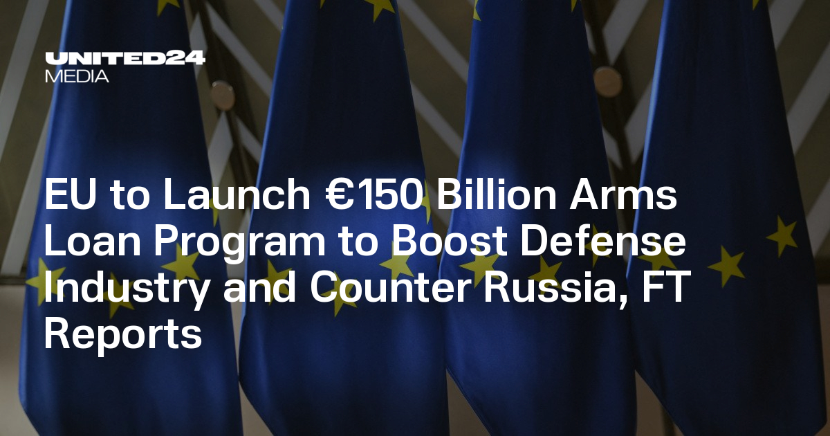 EU to Launch €150 Billion Arms Loan Program to Boost Defense Industry ...