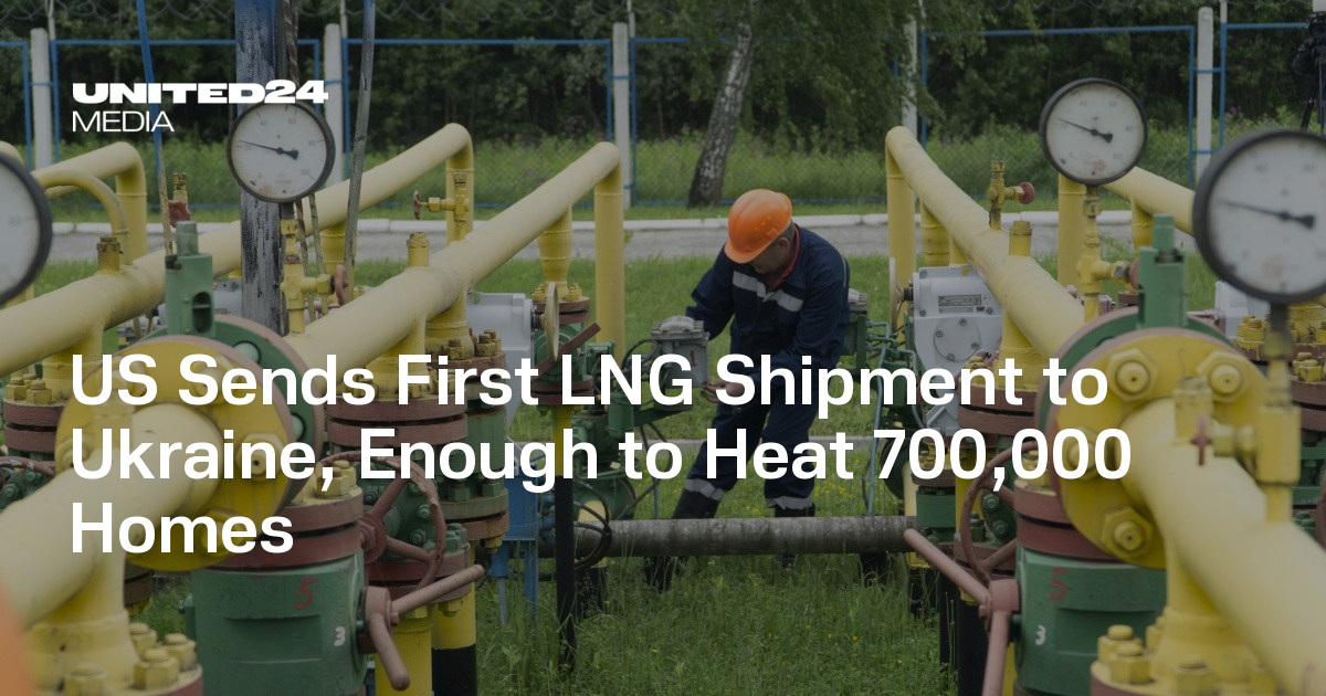 US Sends First LNG Shipment to Ukraine, Enough to Heat 700,000 Homes ...