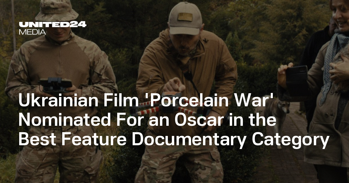 Ukrainian Film 'Porcelain War' Nominated For an Oscar in the Best ...
