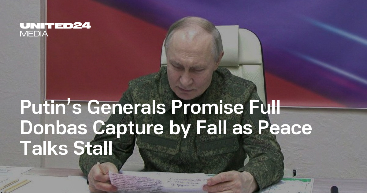 Putin’s Generals Promise Full Donbas Capture by Fall as Peace Talks Stall