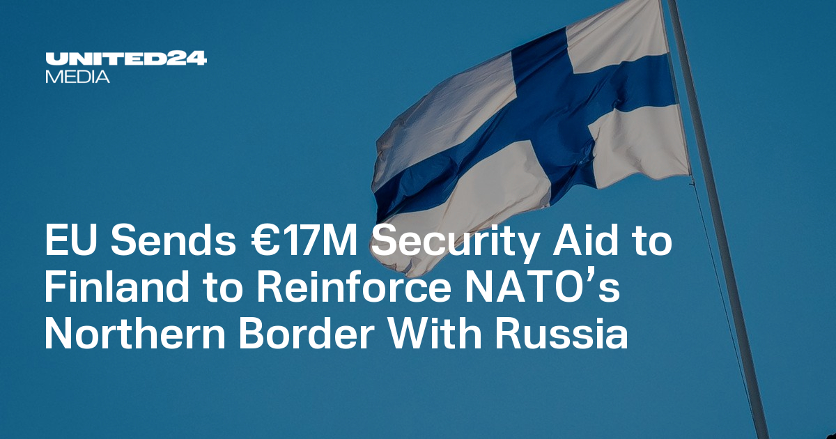 EU Sends €17M Security Aid to Finland to Reinforce NATO’s Northern Border With Russia