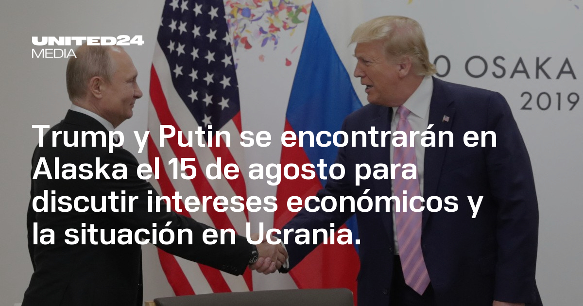Trump y Putin se encontrarán en Alaska el 15 de agosto para discutir ...