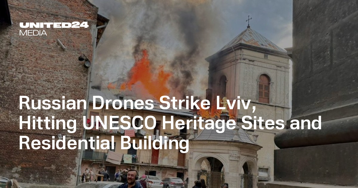 Russian Drones Strike Lviv, Hitting UNESCO Heritage Sites and Residential Building