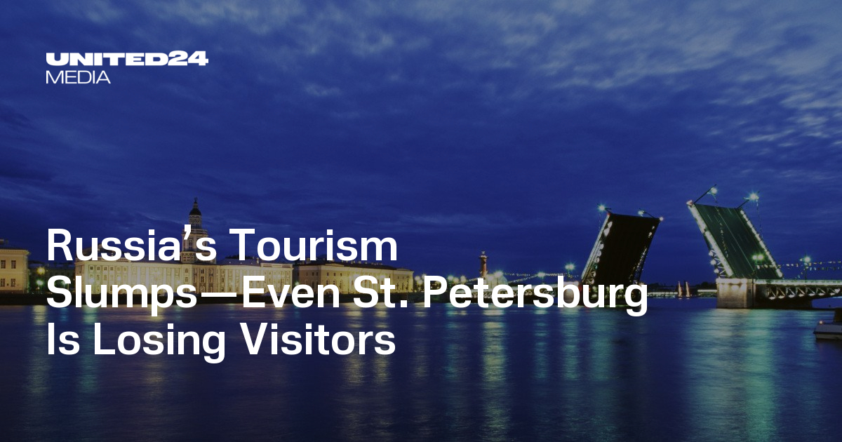 Russia’s Tourism Slumps—Even St. Petersburg Is Losing Visitors