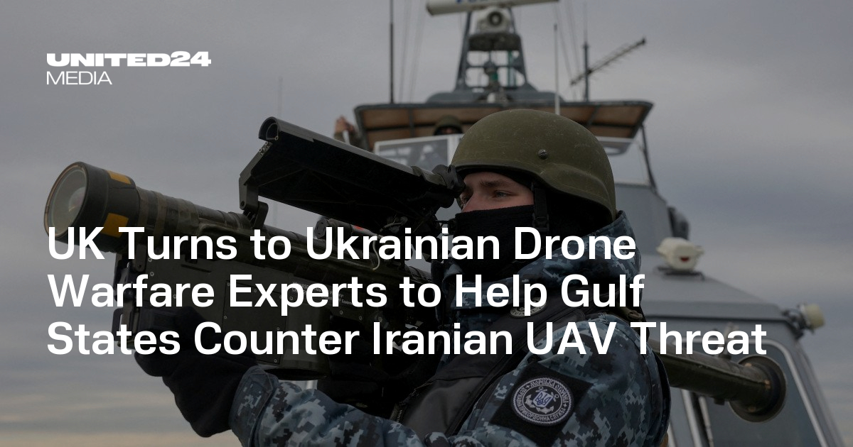 UK Turns to Ukrainian Drone Warfare Experts to Help Gulf States Counter Iranian UAV Threat