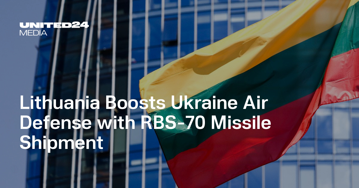 Lithuania Boosts Ukraine Air Defense with RBS-70 Missile Shipment