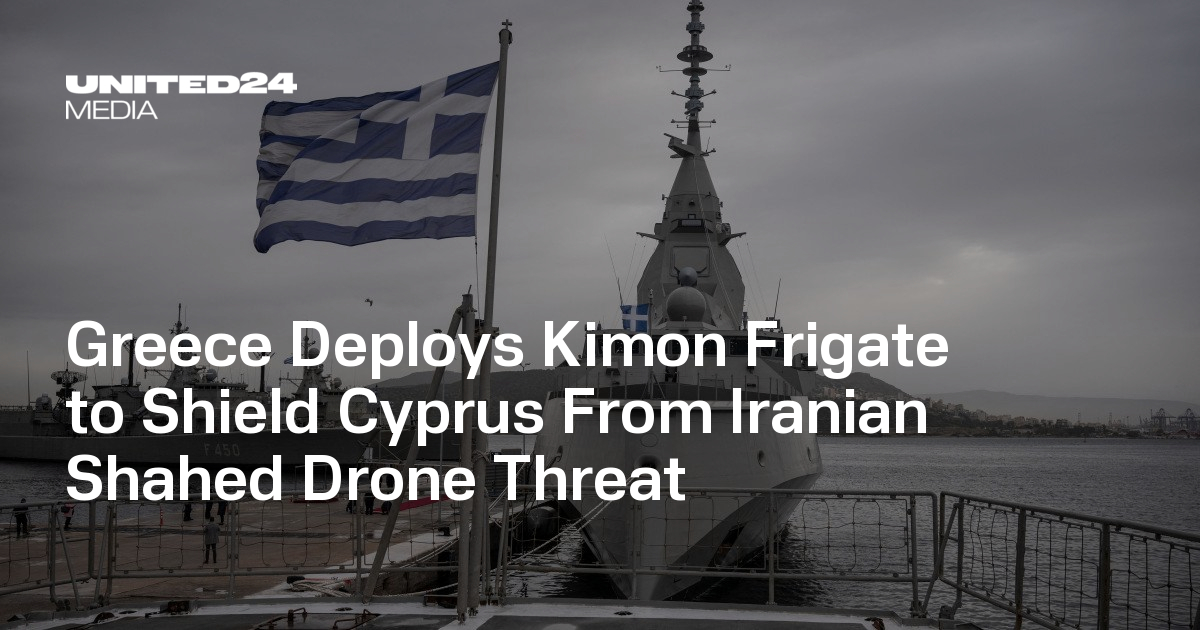 Greece Deploys Kimon Frigate to Shield Cyprus From Iranian Shahed Drone Threat