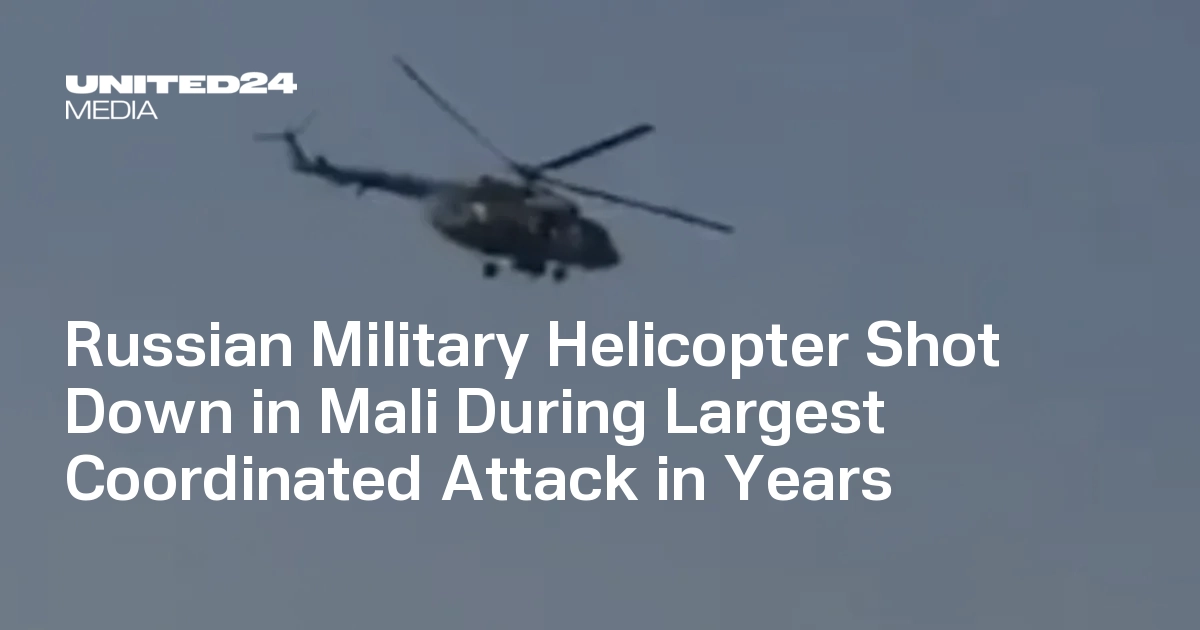 Russian Military Helicopter Shot Down in Mali During Largest Coordinated Attack in Years