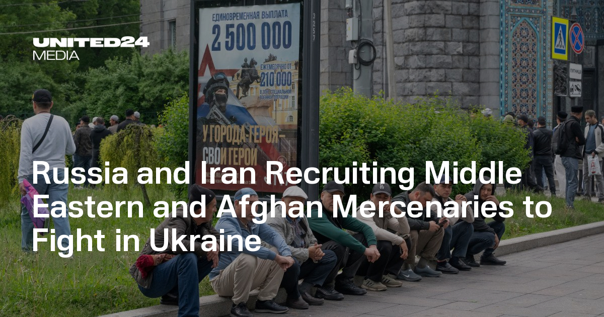 Russia and Iran Recruiting Middle Eastern and Afghan Mercenaries to