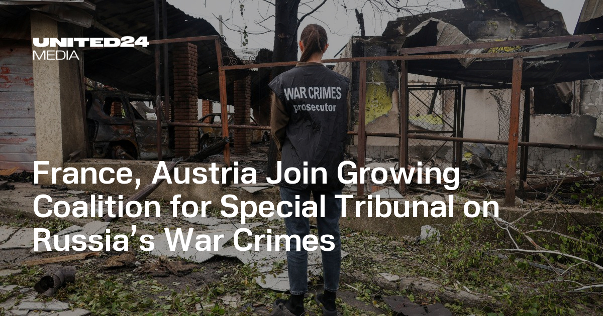 France, Austria Join Growing Coalition for Special Tribunal on Russia’s War Crimes