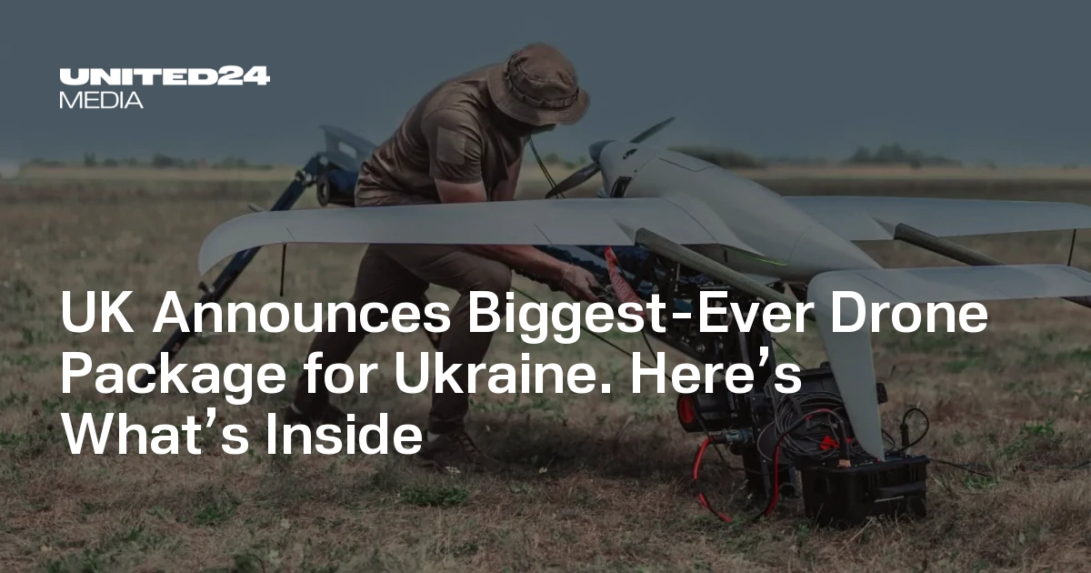 UK Pledges 120,000 Drones for Ukraine in Largest Package Yet