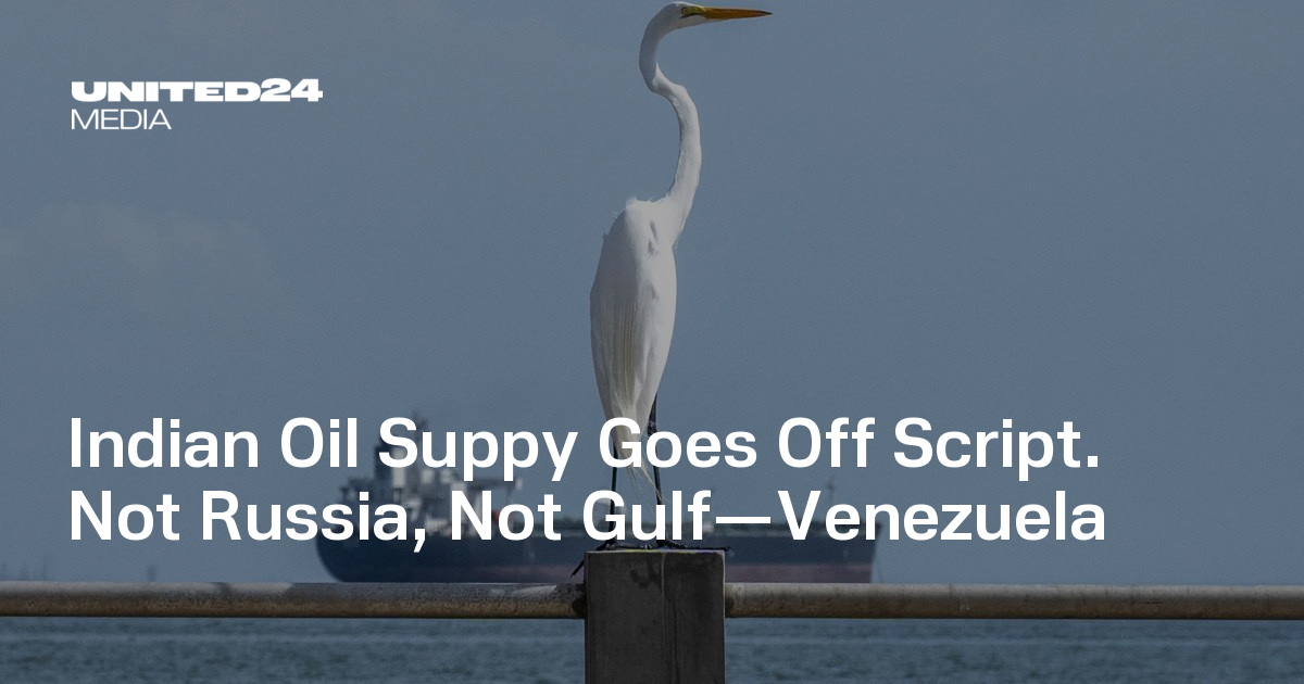Indian Oil Suppy Goes Off Script. Not Russia, Not Gulf—Venezuela