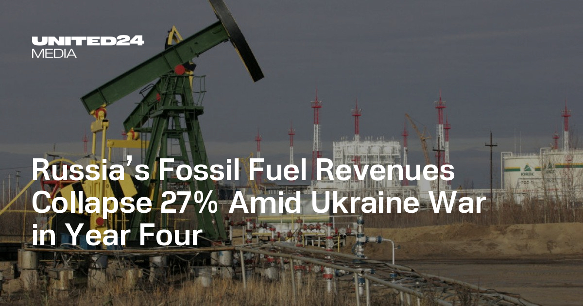 Russia’s Fossil Fuel Revenues Collapse 27% Amid Ukraine War in Year Four