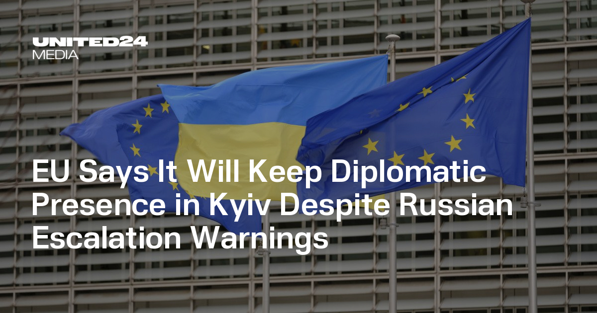 EU Says It Will Keep Diplomatic Presence in Kyiv Despite Russian ...