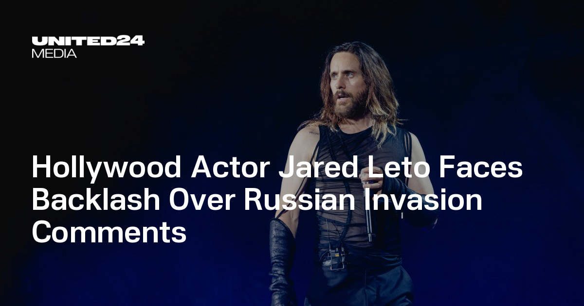 Hollywood Actor Jared Leto Faces Backlash Over Russian Invasion