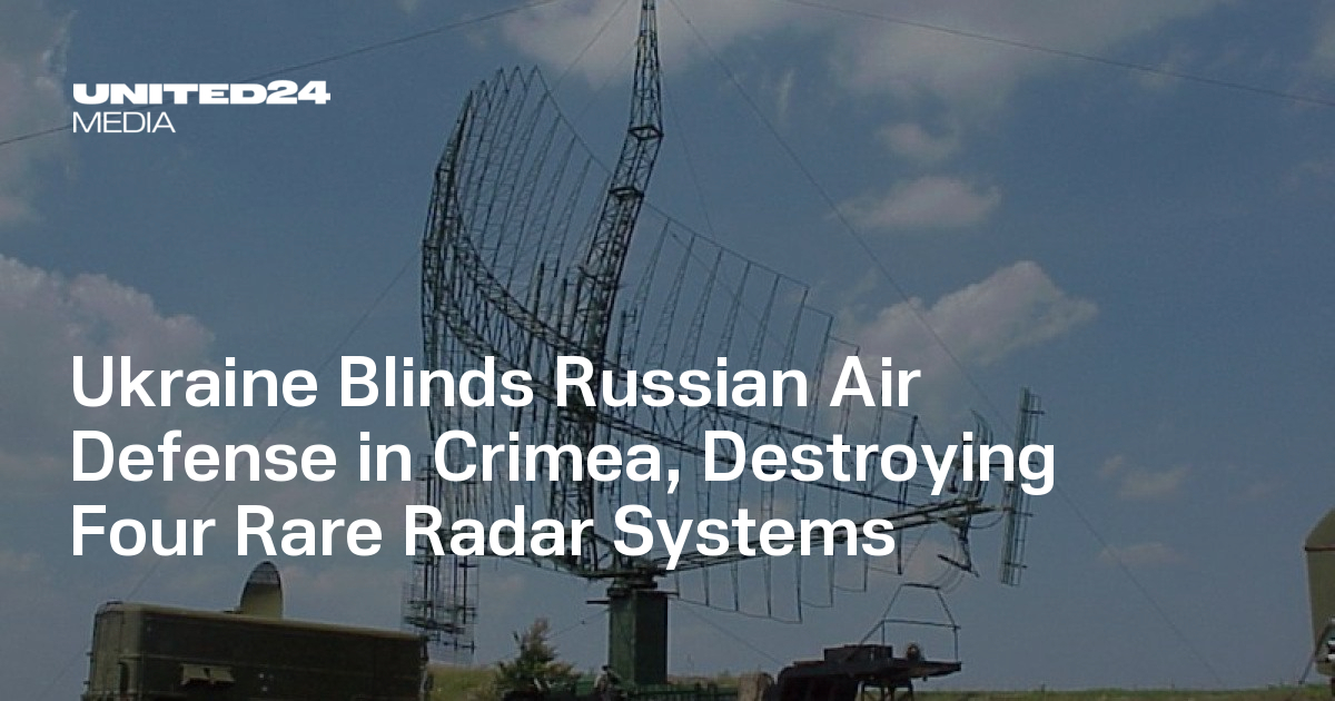 Ukraine Blinds Russian Air Defense in Crimea, Destroying Four Rare Radar Systems