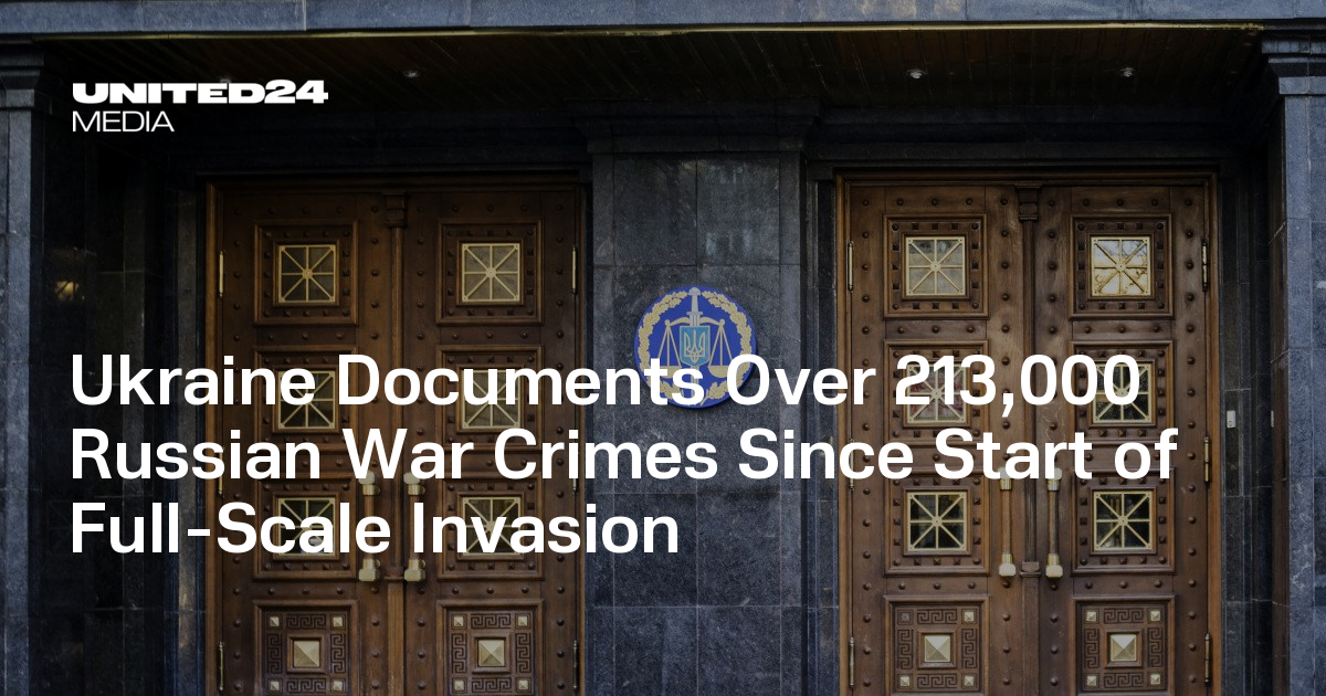 Ukraine Documents Over 213,000 Russian War Crimes Since Start of ...