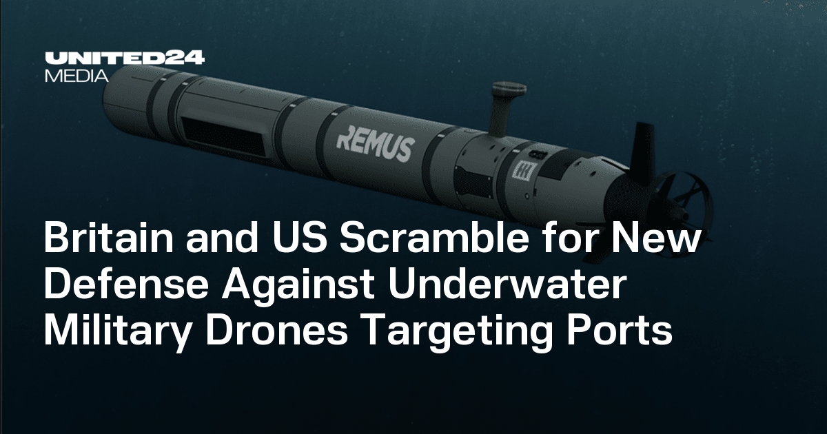 Britain and US Scramble for New Defense Against Underwater Military Drones Targeting Ports