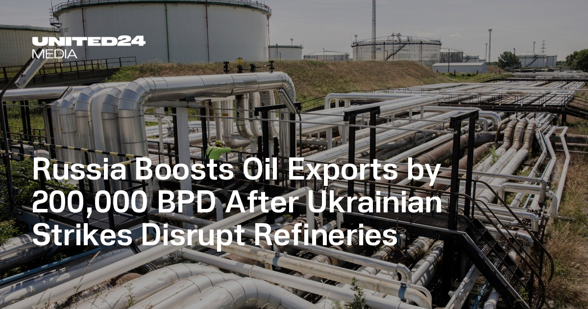 Russia Boosts Oil Exports by 200,000 BPD After Ukrainian Strikes ...
