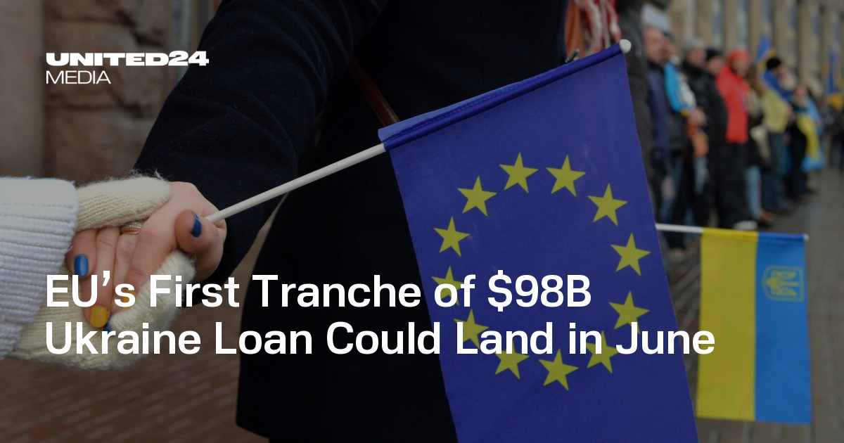 EU’s First Tranche of $98B Ukraine Loan Could Land in June