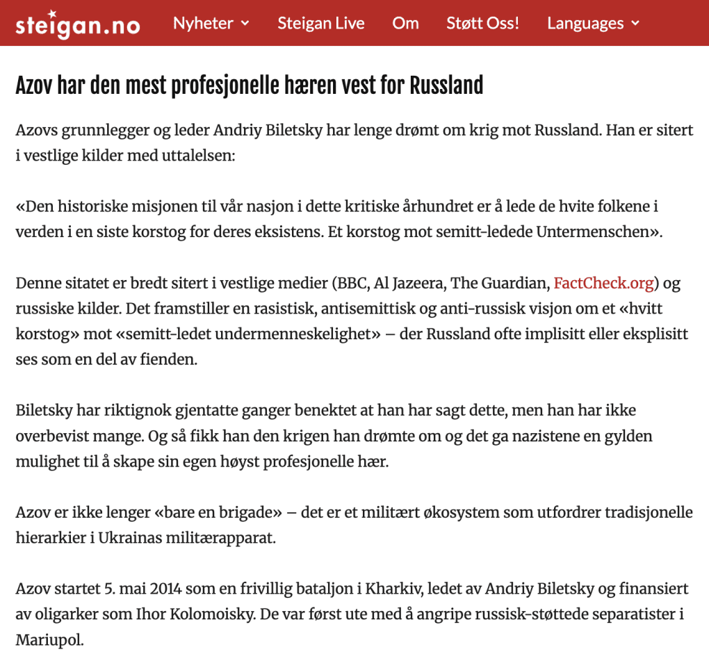 The same article promotes an unsubstantiated, explicitly racist and antisemitic quote attributed to Azov founder Andrii Biletskyi, invoking white supremacy and a supposed crusade against Jews without providing a verifiable original source. (Screenshot: Steigan.no) The same article promotes an unsubstantiated, explicitly racist and antisemitic quote attributed to Azov founder Andrii Biletskyi, invoking white supremacy and a supposed crusade against Jews without providing a verifiable original source. (Screenshot: Steigan.no)