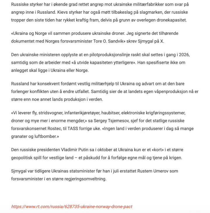 Derimot.no applies the same framework to defense agreements. Its coverage of Norwegian-Ukrainian drone cooperation was built around the Russian claim that Western weapons merely prolong the conflict. (Source: derimot.no) Derimot.no applies the same framework to defense agreements. Its coverage of Norwegian-Ukrainian drone cooperation was built around the Russian claim that Western weapons merely prolong the conflict. (Source: derimot.no)