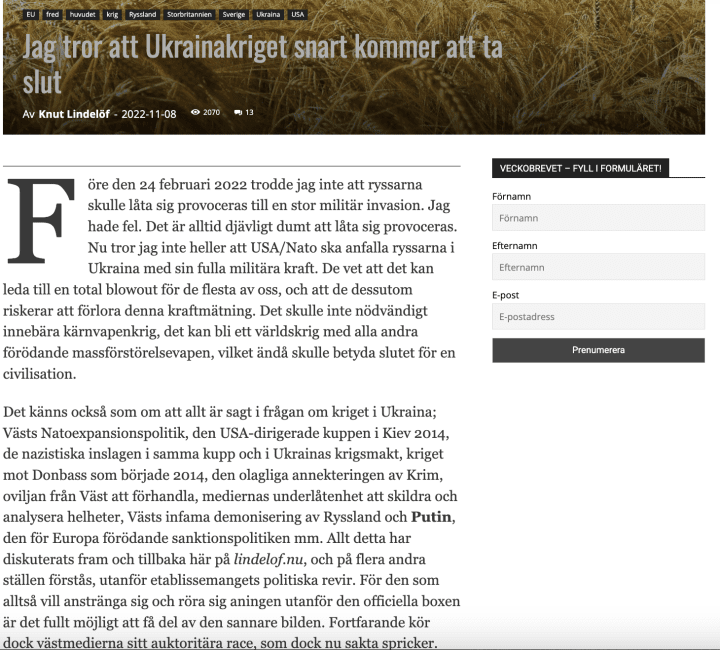 The article promotes pro-Russian narratives, blaming NATO expansion and the West for Russia’s war against Ukraine, portraying Russia and Putin as victims of Western demonization, and claiming that Western sanctions are harming Europe. (Source: Lindelöf)